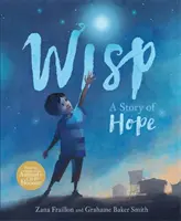 Wisp - A remény története - Wisp - A Story of Hope