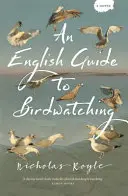 Egy angol madármegfigyelési útmutató - An English Guide to Birdwatching