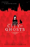 Szellemek városa (City of Ghosts #1) - City of Ghosts (City of Ghosts #1)