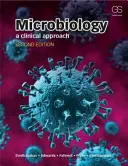 Mikrobiológia: A Clinical Approach - Microbiology: A Clinical Approach