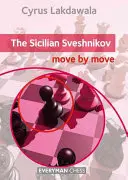 Szicíliai Szvesnyikov: Szvesvejov: Mozdulatról mozdulatra - Sicilian Sveshnikov: Move by Move, The