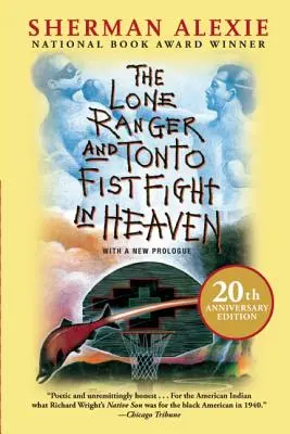 A Lone Ranger és Tonto Fistfight in Heaven (20. évfordulós kiadás) - The Lone Ranger and Tonto Fistfight in Heaven (20th Anniversary Edition)