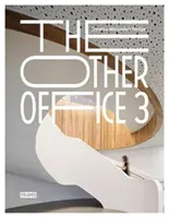 A másik iroda 3: Kreatív munkaterek kialakítása - The Other Office 3: Creative Workspace Design