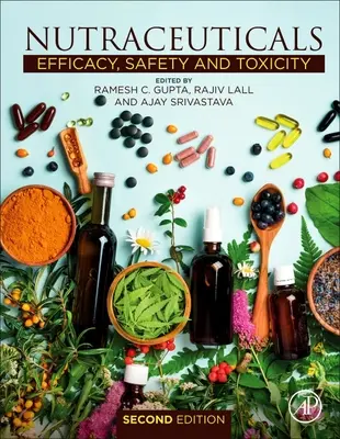 Táplálószerek: Hatékonyság, biztonságosság és toxicitás - Nutraceuticals: Efficacy, Safety and Toxicity