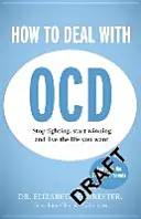 Hogyan kezeljük a kényszerbetegséget - How to Deal with OCD