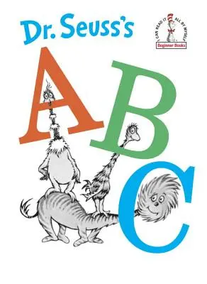 Dr. Seuss ABC - Dr. Seuss's ABC