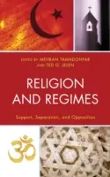 Vallás és rendszerek: Támogatás, elkülönülés és szembenállás - Religion and Regimes: Support, Separation, and Opposition