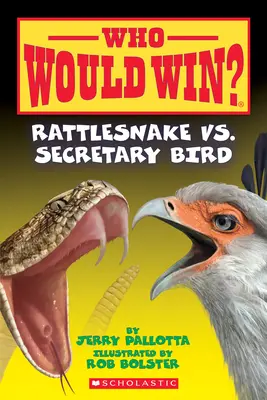 Csörgőkígyó vs. Titkármadár (Ki nyerne?), 15 - Rattlesnake vs. Secretary Bird (Who Would Win?), 15