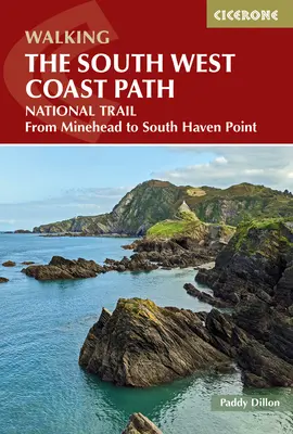 Gyaloglás a délnyugati parti ösvényen: Nemzeti ösvény Mineheadtől South Haven Pointig - Walking the South West Coast Path: National Trail from Minehead to South Haven Point