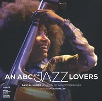 ABC a jazz szerelmeseinek - ABC for Jazz Lovers