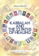 A Kabbala és a gyógyítás 22 útja - Kabbalah and the 22 Paths of Healing