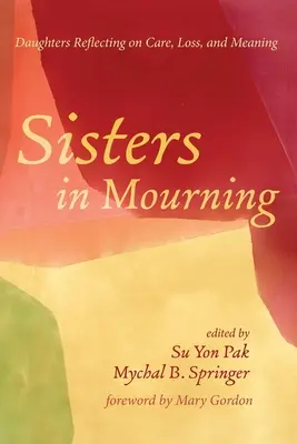 Nővérek a gyászban - Sisters in Mourning