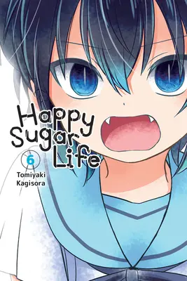 Happy Sugar Life, 6. kötet - Happy Sugar Life, Vol. 6