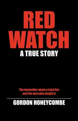 Red Watch: Egy igaz történet - Red Watch: A True Story