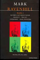 Mark Ravenhill Plays: 2: Mother Clap's Molly House; The Cut; Citizenship; Pool (no water); Product - Mark Ravenhill Plays: 2: Mother Clap's Molly House; The Cut; Citizenship; Pool (No Water); Product