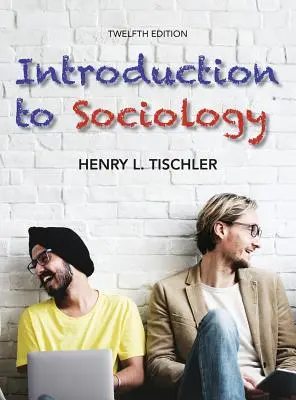 Bevezetés a szociológiába 12. kiadás - Introduction to Sociology 12th edition