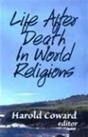 Élet a halál után a világvallásokban - Life After Death in World Religions