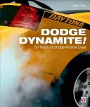 Dodge Dynamite!: A Dodge izomautók 50 éve - Dodge Dynamite!: 50 Years of Dodge Muscle Cars