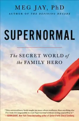 Szupernormális: A családi hősök titkos világa - Supernormal: The Secret World of the Family Hero