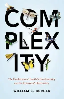 Komplexitás: A Föld biológiai sokféleségének evolúciója és az emberiség jövője - Complexity: The Evolution of Earth's Biodiversity and the Future of Humanity