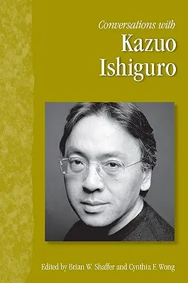 Beszélgetések Kazuo Ishiguróval - Conversations with Kazuo Ishiguro