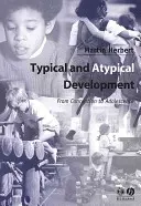 Tipikus és atipikus fejlődés - Typical and Atypical Development