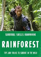 Bear Grylls túlélési készségek: Rainforest - Bear Grylls Survival Skills: Rainforest