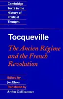 Tocqueville: Das Ancien Régime und die Französische Revolution - Tocqueville: The Ancien Rgime and the French Revolution