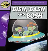 Rapid Phonics Step 2: Bish, Bash and Bosh (Szépirodalom) - Rapid Phonics Step 2: Bish, Bash and Bosh (Fiction)