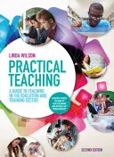 Practical Teaching: A Guide to Teaching in the Education and Training Sector (Gyakorlati tanítás: Útmutató a tanításhoz az oktatási és képzési ágazatban) - Practical Teaching: A Guide to Teaching in the Education and Training Sector