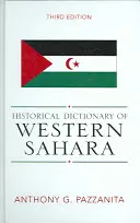 Nyugat-Szahara történelmi szótára - Historical Dictionary of Western Sahara