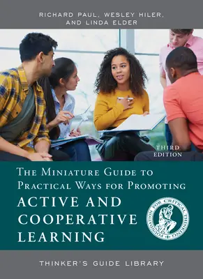 Miniatűr útmutató az aktív és kooperatív tanulás elősegítésének gyakorlati módjaihoz - The Miniature Guide to Practical Ways for Promoting Active and Cooperative Learning