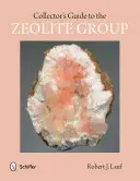 Gyűjtői útmutató a zeolitcsoporthoz - Collector's Guide to the Zeolite Group