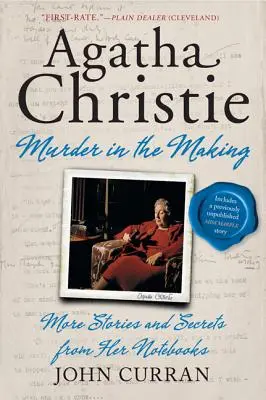 Agatha Christie: Gyilkosság a készülődésben: További történetek és titkok a jegyzetfüzeteiből - Agatha Christie: Murder in the Making: More Stories and Secrets from Her Notebooks