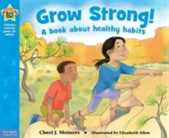 Grow Strong!: A Book about Healthy Habits