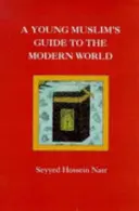 A fiatal muszlimok útikalauza a modern világhoz - Young Muslim's Guide to the Modern World