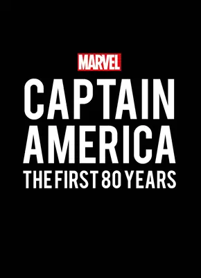 Marvel's Captain America: The First 80 Years