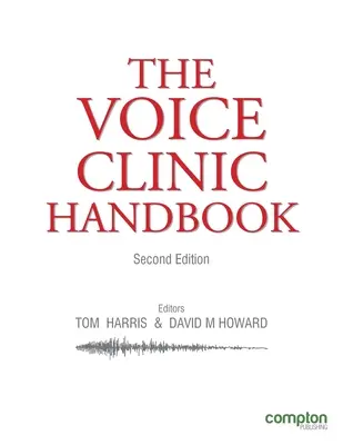 A hangklinika kézikönyve - The Voice Clinic Handbook