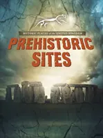 Őskori helyszínek - Prehistoric Sites