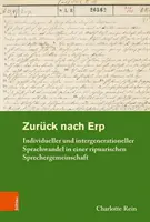 Zuruck Nach Erp: Individueller Und Intergenerationeller Sprachwandel in Einer Ripuarischen Sprechergemeinschaft