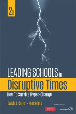 Iskolák vezetése zavaros időkben: Hogyan éljük túl a hiper-változást - Leading Schools in Disruptive Times: How to Survive Hyper-Change