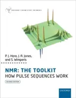 Nmr: Az eszköztár: Hogyan működnek az impulzusszekvenciák - Nmr: The Toolkit: How Pulse Sequences Work