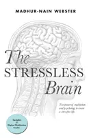 A stresszmentes agy - The Stressless Brain