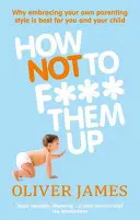 Hogyan ne baszd el őket - How Not to F*** Them Up