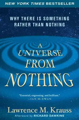 A világegyetem a semmiből: Miért van inkább valami, mint semmi? - A Universe from Nothing: Why There Is Something Rather Than Nothing