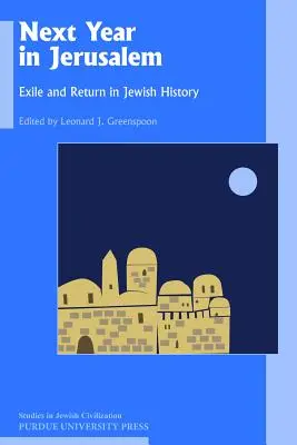 Következő év Jeruzsálemben: Száműzetés és visszatérés a zsidó történelemben - Next Year in Jerusalem: Exile and Return in Jewish History