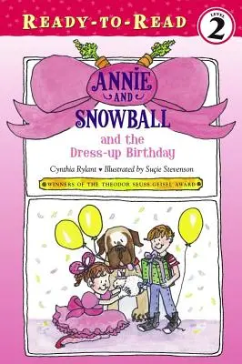 Annie és Hógolyó és az öltözködő szülinap, 1: Olvasásra kész 2. szint - Annie and Snowball and the Dress-Up Birthday, 1: Ready-To-Read Level 2