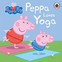 Peppa Malac: Peppa szereti a jógát - Peppa Pig: Peppa Loves Yoga