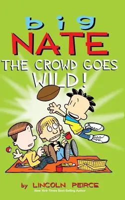 Big Nate: A tömeg megvadul! - Big Nate: The Crowd Goes Wild!