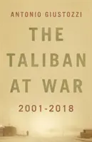 A tálibok háborúban - 2001 - 2018 - Taliban at War - 2001 - 2018